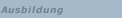 Ausbildung